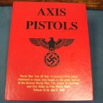 SOLD AXIS PISTOLS BY JAN STILL....... MINT COPY OF THE DEFINITIVE REFERENCE BOOK......YOU CANNOT SERIOUSLY COLLECT WITHOUT THIS BOOK