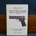 SOLD COLLECTOR'S GUIDE TO COLT .45 SERVICE PISTOLS M1911&1911A1 BY CLAWSON....."THE SMALL BOOK"