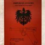 SOLD Imperial Lugers and Their Accessories, by Jan C. Still...MINT