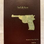 SOLD The P.38 Pistol book (The Contract Pistols 1940-1945) by Warren Buxton...Volume Two