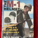 TUE MAR 15, The M-1 Helmet: A History of the U.S. M-1 Helmet in World War II (Schiffer Military History) Hardcover – August 1, 1996