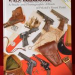 FRI FEB 10, NEW COLOR EDITION BOOK: VIS RADOM BY BILL YORK, THE ULTIMATE REFERENCE BOOK ON RADOM PISTOLS AND OTHER 20th CENTURY POLISH MILITARY PISTOLS, MUST HAVE BOOK!