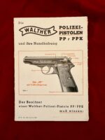 TUE OCT 13, ORIGINAL & RARE WW2 ERA WALTHER PP/PPK POLICE OWNERS MANUAL